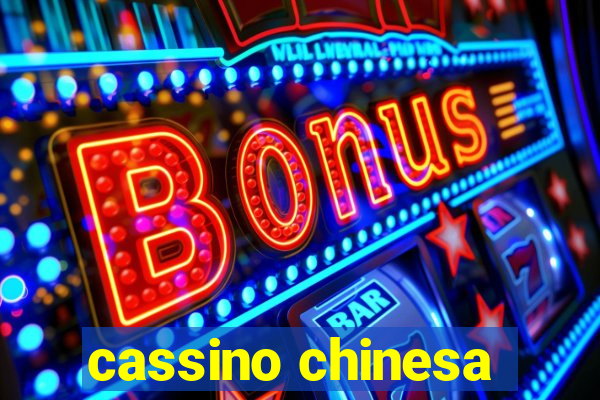 cassino chinesa